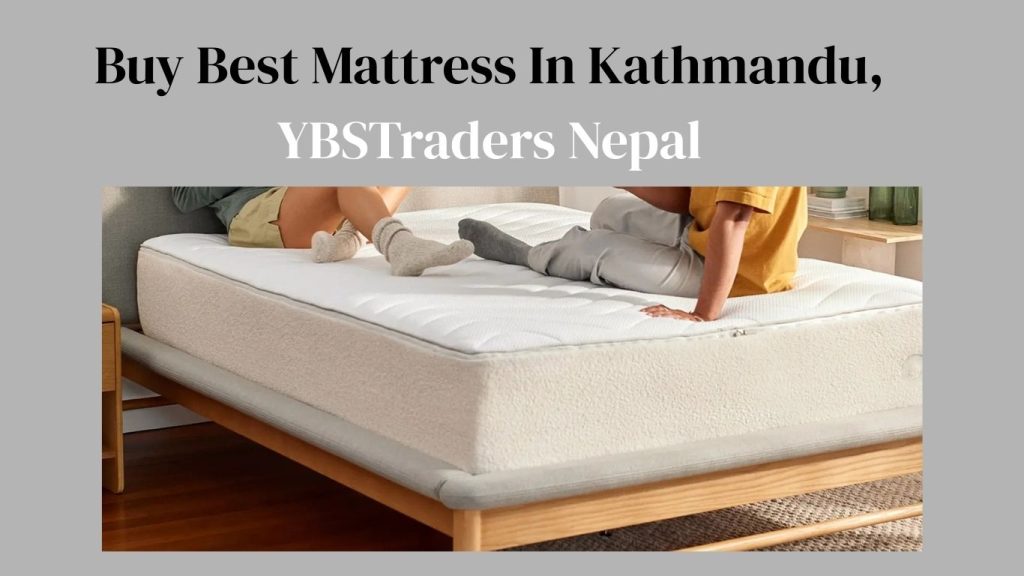 best mattress in kathmandu